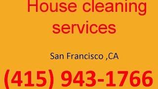 House Cleaning Services San Francisco ,CA | (415) 943-1766 | House Maid Cleaners