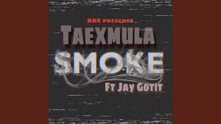 Smoke (feat. Jay Gotit)