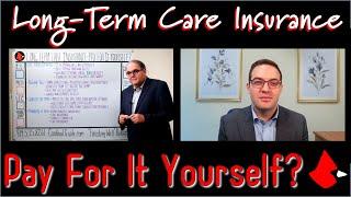 Long-Term Care Insurance - Pay For It Yourself? Learn from Cardinal Advisors