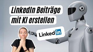 LinkedIn Beiträge mit KI schreiben lassen - Mach das!