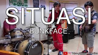 Situasi - Bunkface by Tukang Rantek Claudius and Friends