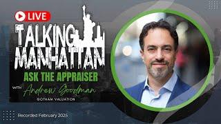 Talking Manhttan LIVE! Ask the Appraiser with Andrew Goodman