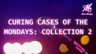 Curing Cases Of The Mondays: Collection 2 | Music Mondays Exclusive