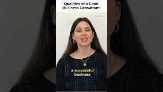 Qualities of a good business consultant