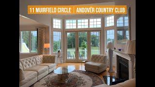 11 Muirfield Circle - Andover Country Club - FOR SALE