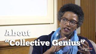 What is collective genius? by Linda Hill, Author of Collective Genius