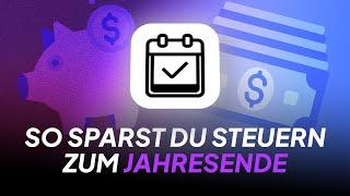 Steuern sparen zum Jahresende 2024 - Für Selbstständige & Unternehmer