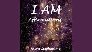 I Am Affirmations