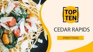 Top 10 Best Street Foods to Visit in Cedar Rapids, Iowa | USA - English