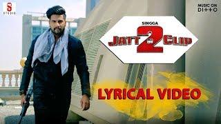 Jatt Di Clip 2 | Singga | Lyrical Video Song | Western Penduz | Coin Digital | ST Studios |