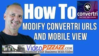 Best Marketing Funnel Builder - Modify Convertri URLs and Mobile View