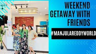 weekend getaway with friends#manjulareddyworld