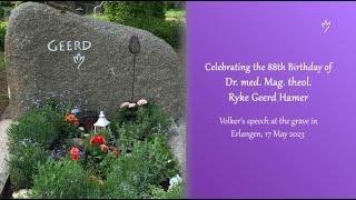 Birthday celebration of Dr. Ryke Geerd Hamer 17th May 2023