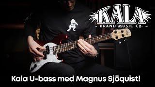 Kala U-bass med Magnus Sjöquist!