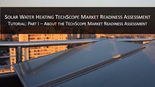 Solar Water Heating TechScope Online Tutorial - Part 1 About TechScope Assessment