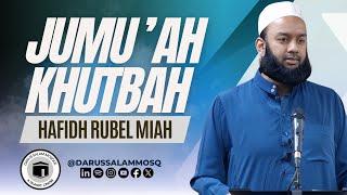 The Prophet ﷺ: Finding Strength in Humility and Poverty | Hafidh Rubel Miah | Jumu'ah Khutbah