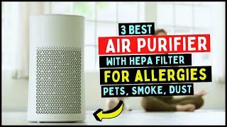 Top 3 Air Portable Purifiers With HEPA Filter | Best Air Purifier for Pet Allergies, Smoke & Dust