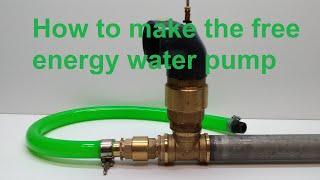 Pumping water without electricit, How to make the free energy water pump , RAM PUMP