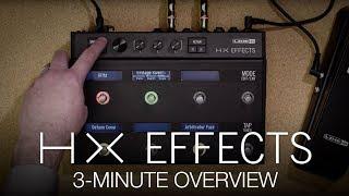 HX Effects 3-Minute Overview