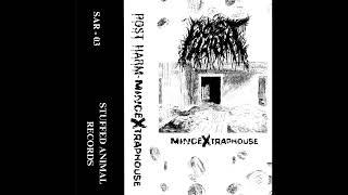 Post Harm - minceXtraphouse [2023 Mincecore]