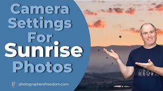 Camera Settings For Sunrise Photos - PLUS! 3 Tips To Make Your Shots Even Better