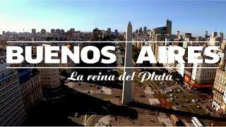 Buenos Aires - La Reina del Plata