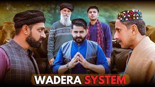 WADERA SYSTEM | Story Of A Village | Ateeb Shah