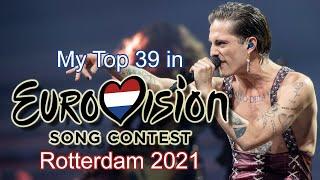 Eurovision 2021 - My Top 39 (After the Show) [with comments]