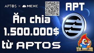 Airdrop Aptos & MEXC : Ăn chia 1.500.000$ từ Aptos trên sàn MEXC | The Anh LDA