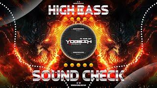 HIGH ALERT HIGH BASS | SOUND CHECK | DJ YOGESH SHEJULKAR