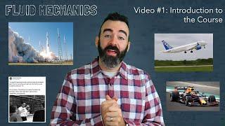 Video #1 - Fluid Mechanics - Introduction to the Course