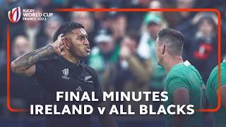 All Blacks break Irish hearts | Ireland v New Zealand | Final Minutes | Rugby World Cup 2023