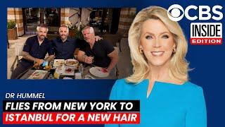 Hair Transplant Turkey - CBS INSIDE EDITION | Dr. Hummel's 5000 Mile Journey @CBS