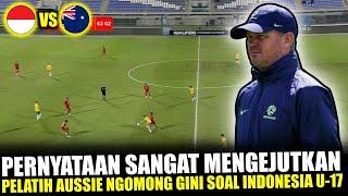 LANGSUNG BIKIN GEMPAR! PERNYATAAN SANGAT BERANI PELATIH AUSTRALIA Soal Timnas Indonesia