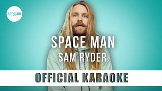 Sam Ryder - SPACE MAN (Official Karaoke Instrumental) | SongJam