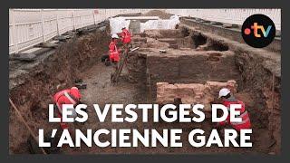 Le chantier des Halles met au jour les vestiges de l'ancienne gare de Strasbourg