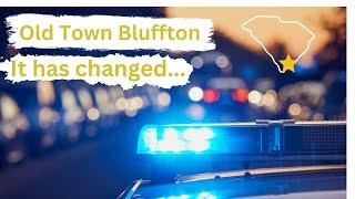 Old Town Bluffton:  It has changed