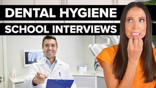 Interview Tips For Dental Hygiene School