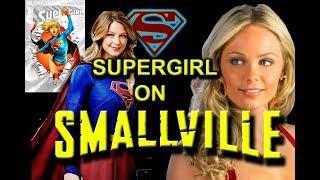 Supergirl on Smallville