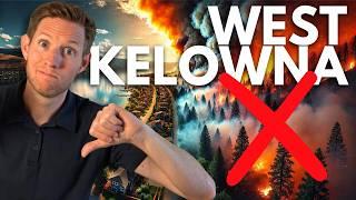 DON'T Move to WEST KELOWNA...Until You Watch THIS!