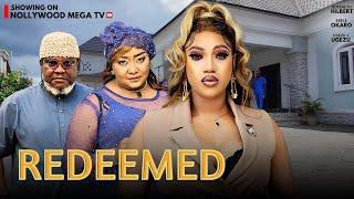 REDEEMED: Starring Queeneth Hilbert, Ebele Okaro & Ugezu J. Ugezu