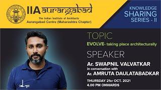 KSS-2 Ar. Swapnil Valvatkar in conversation with Ar. Amruta Daulatabadkar