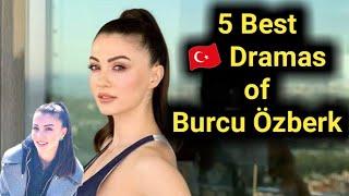 Burcu Özberk Turkish Drama List