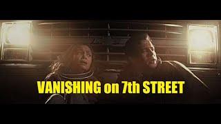 VANISHING ON 7TH STREET, a nightmare from the director of SESSION 9