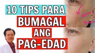 10 Tips Para Bumagal ang Pag-Edad. By Doc Willie Ong