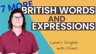 7 More British Words and Expressions | Learn English with Dawn