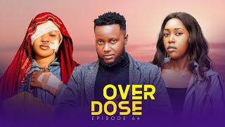 OVERDOSE EPISODE 64 @PurpleHeartstv2 @Purpleheartstvurban