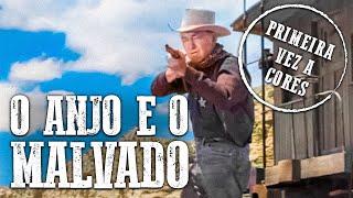 O Anjo e o Malvado | John Wayne | Colorido