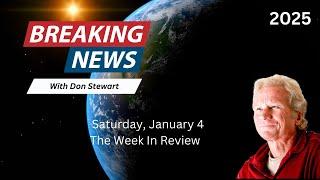 Breaking News, Saturday January 4, 2025, The Week In Review,