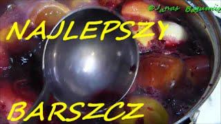 Barszcz czerwony najlepszy jak zrobić bez zakwasu | filmy kulinarne #barszczczerwony #wigilia